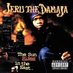 Jeru The Damaja – The Sun Rises in the East